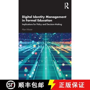 【3-4周达】Digital Identity Management in Formal Education: Implications for Policy and Decision-Making [9780367678395]