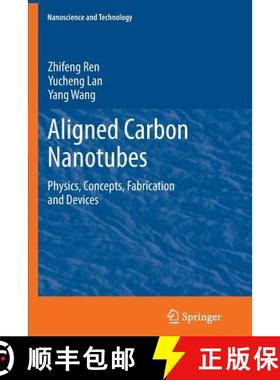 【3-4周达】Aligned Carbon Nanotubes : Physics, Concepts, Fabrication and Devices [9783642445392]