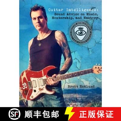 【3-4周达】Guitar Intelligence: Sound Advice on Music, Mentorship, and Mastery [9781300651789]