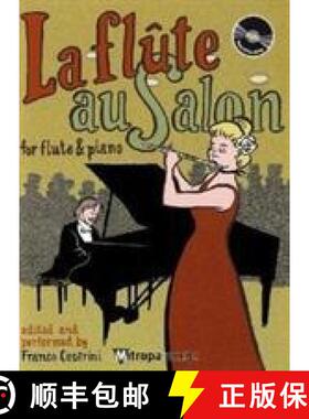 【3-4周达】La FlAte au Salon: For Flute and Piano [9789043129701]