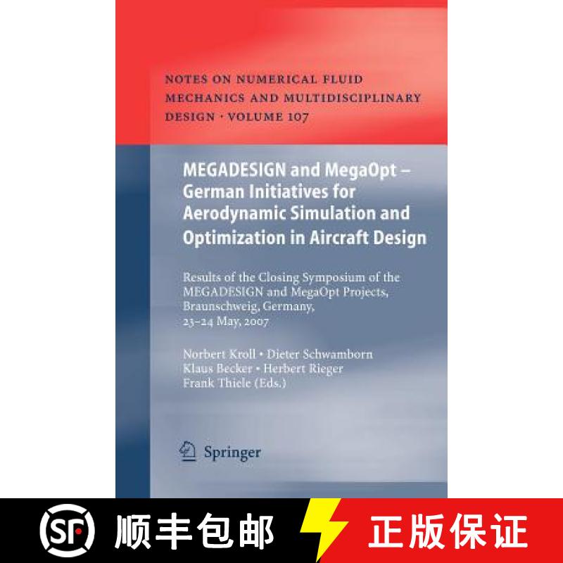 【3-4周达】MEGADESIGN and MegaOpt - German Initiatives for Aerodynamic Simulation and Optimization in... [9783642260629]