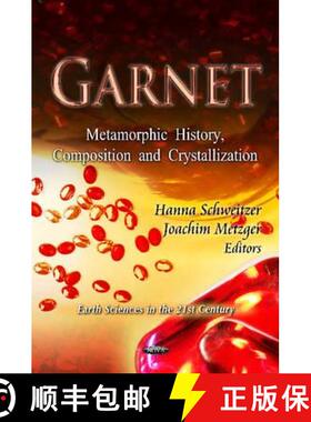 【3-4周达】Garnet: Metamorphic History, Composition and Crystallization [9781614705727]
