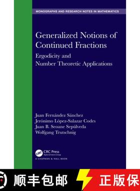 【3-4周达】Generalized Notions of Continued Fractions: Ergodicity and Number Theoretic Applications [9781032516783]