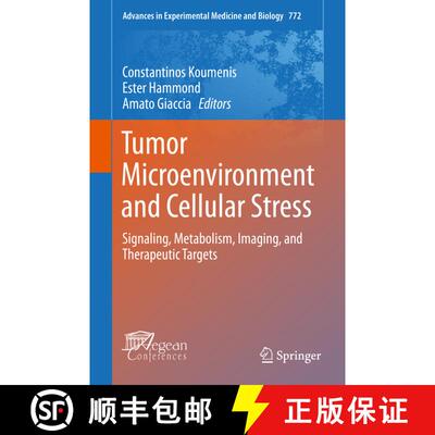 【3-4周达】精装 Tumor Microenvironment and Cellular Stress: Signaling, Metabolism, Imaging, and Thera... [9781461459149]