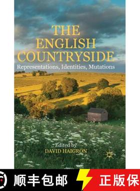 【3-4周达】The English Countryside : Representations, Identities, Mutations [9783319532721]
