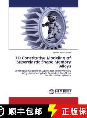 预订 3D Constitutive Modeling of Superelastic Shape Memory Alloys [9783659514029]