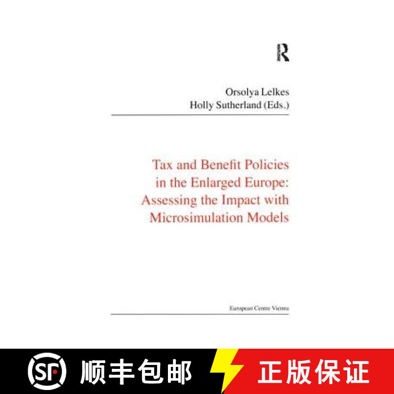 【3-4周达】Tax and Benefit Policies in the Enlarged Europe: Assessing the Impact with Microsimulation... [9781138467224]