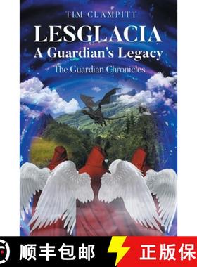 【3-4周达】Lesglacia: A Guardian's Legacy [9798893080070]