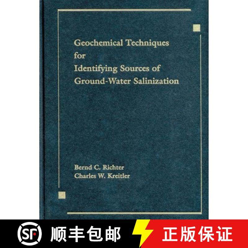【3-4周达】Geochemical Techniques for Identifying Sources of Ground-Water Salinization [9781566700009]