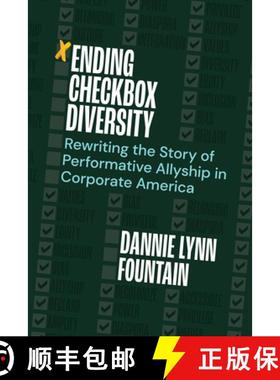 【3-4周达】Ending Checkbox Diversity: Rewriting the Story of Performative Allyship in Corporate America [9781523001354]