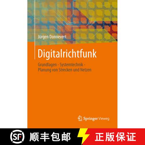 【3-4周达】精装 Digitalrichtfunk: Grundlagen - Systemtechnik - Planung von Strecken und Netzen [9783834817822]