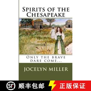 【3-4周达】Spirits of the Chesapeake: Only the brave dare come... [9780988621442]