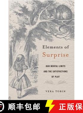 【3-4周达】Elements of Surprise: Our Mental Limits and the Satisfactions of Plot [9780674980204]