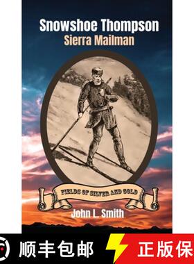 预订 Snowshoe Thompson: Sierra Mailman [9781953055064]