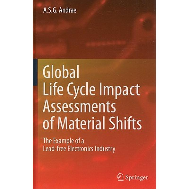 【4周达】Global Life Cycle Impact Assessments of Material Shifts : The Example of a Lead-free Electro... [9781848826601]