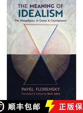 预订 The Meaning of Idealism: The Metaphysics of Genus and Countenance [9781621386353]
