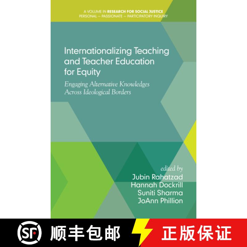 【3-4周达】Internationalizing Teaching and Teacher Education for Equity: Engaging Alternative Knowled... [9781681236605]