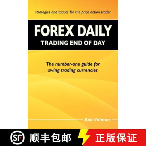 【3-4周达】Forex Daily, Trading End of Day: The Number-One Guide for Swing Trading Currencies [9789082278637]