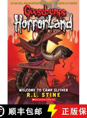 【3-4周达】Welcome to Camp Slither (Goosebumps Horrorland #9): Volume 9 [9780439918770]