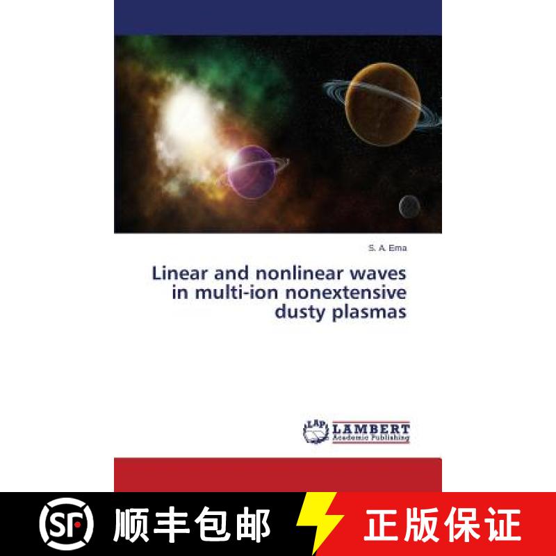预订 Linear and nonlinear waves in multi-ion nonextensive dusty plasmas [9783659741722]