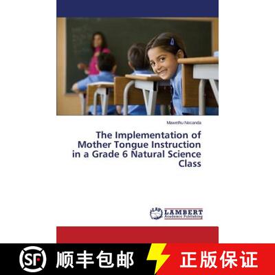 预订 The Implementation of Mother Tongue Instruction in a Grade 6 Natural Science Class [9783659757372]