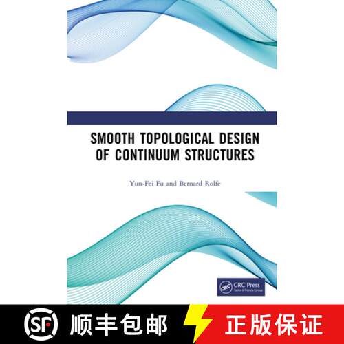 【3-4周达】精装 Smooth Topological Design of Continuum Structures [9781032612492]