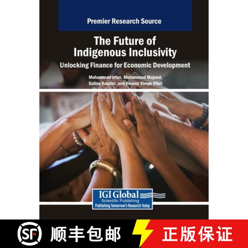 【2-3周达】The Future of Indigenous Inclusivity: Unlocking Finance for Economic Development [9798369379257]