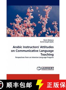 预订 Arabic Instructors' Attitudes on Communicative Language Teaching [9783838383804]