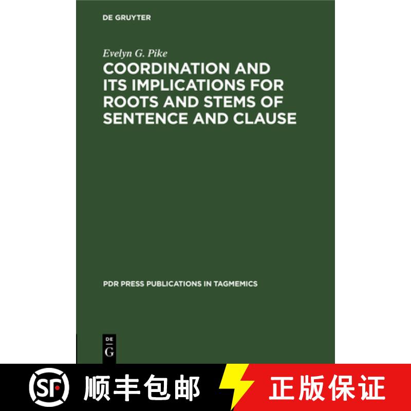 预订 Coordination and Its Implications for Roots and Stems of Sentence and Clause [9783112327418]