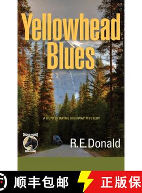 【3-4周达】Yellowhead Blues: A Hunter Rayne Highway Mystery [9780994076298]