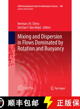 【3-4周达】Mixing and Dispersion in Flows Dominated by Rotation and Buoyancy [9783319883380]