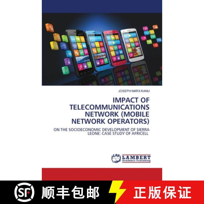 预订 Impact of Telecommunications Network (Mobile Network Operators) [9786202515221]