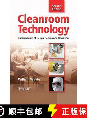 【3-4周达】Cleanroom Technology - Fundamentals Of Design, Testing And Operation 2E [Wiley电子电气工程] [9780470748060]
