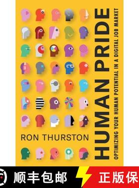 【3-4周达】Human Pride: Optimizing Your Human Potential in a Digital Job Market [9781544548296]