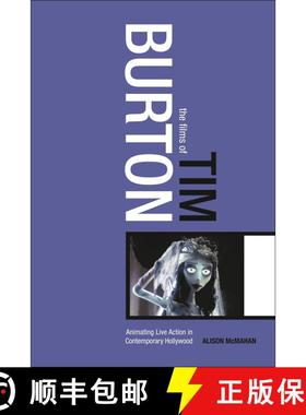 【3-4周达】The Films of Tim Burton: Animating Live Action in Contemporary Hollywood [9780826415677]