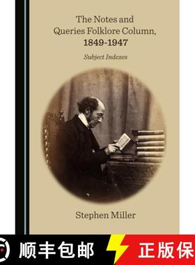 预订 The Notes and Queries Folklore Column, 1849-1947: Subject Indexes [9781527572904]