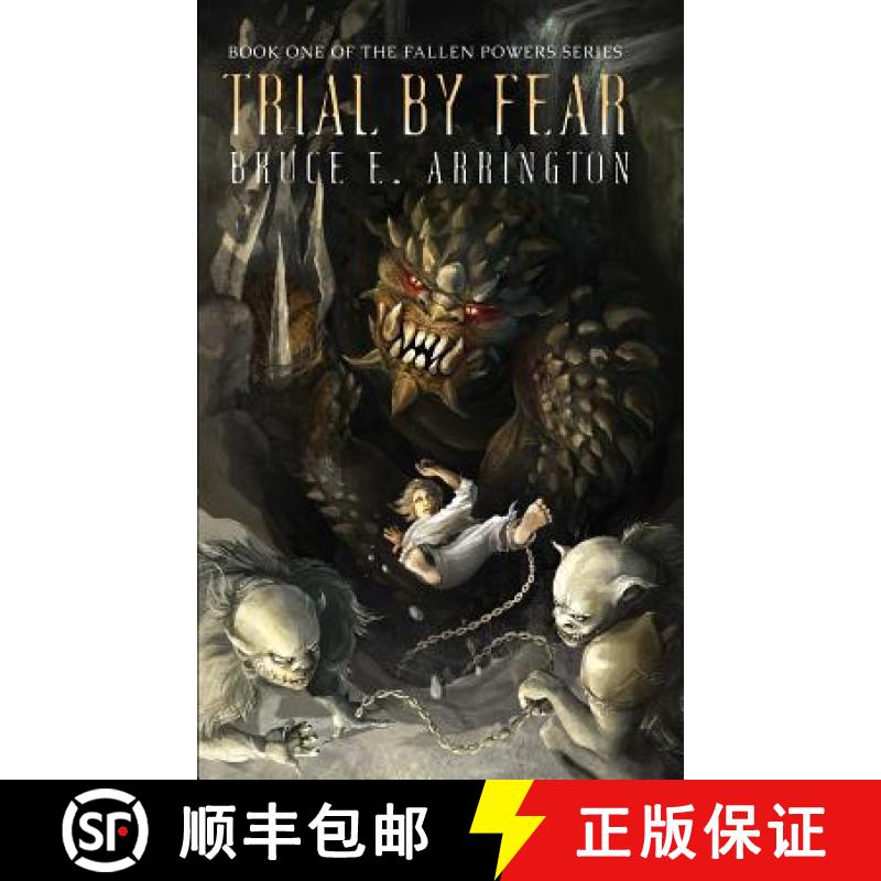 预订 Trial By Fear: Fallen Powers Series, Book One [9780985388973]