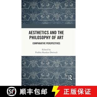 【3-4周达】Aesthetics and the Philosophy of Art: Comparative Perspectives [9780367529703]