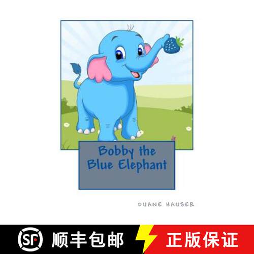 【3-4周达】Bobby the Blue Elephant [9780692979310]