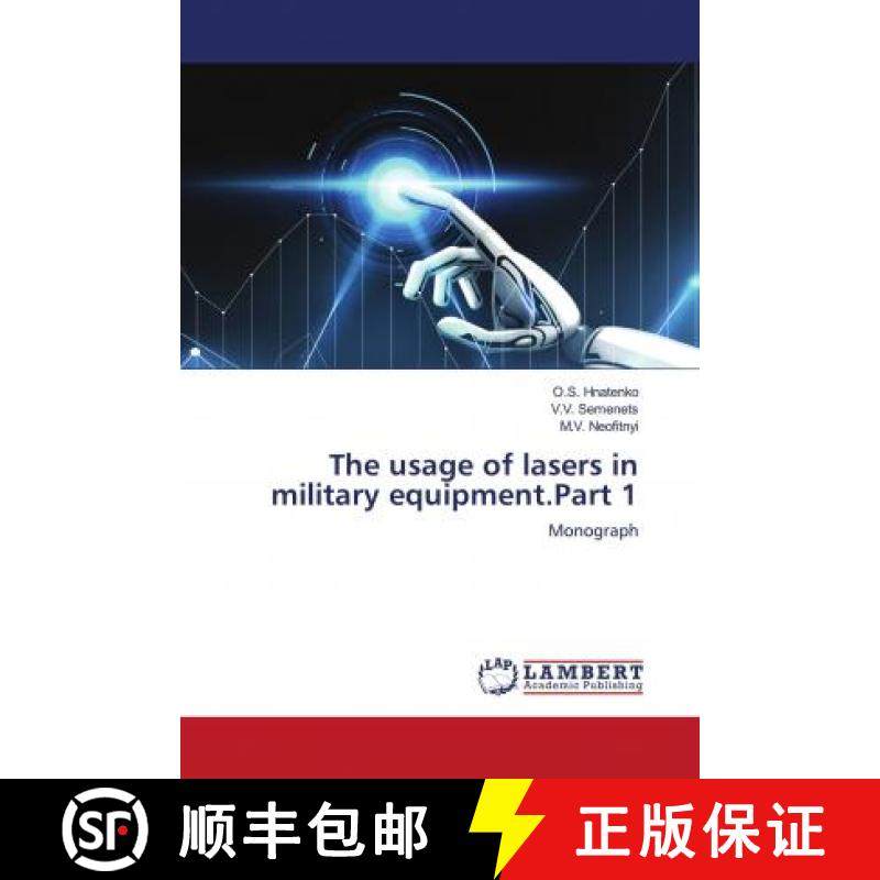 预订 The usage of lasers in military equipment.Part 1 [9786203194401]