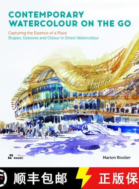 Contemporary Watercolour on the Go: Capturing the Essence of a Place. Shapes, Gestures and Colour in ... [9788419220011]