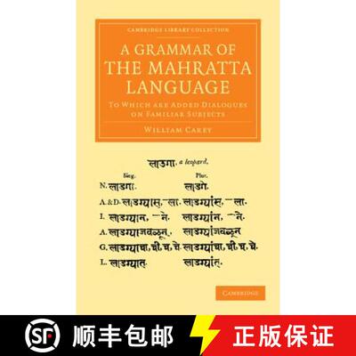预订 Grammar of the Mahratta Language: To Which Are Added Dialogues on Familiar Subjects - A Grammar ... [9781108056311]