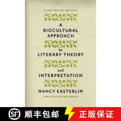 预订 A Biocultural Approach to Literary Theory and Interpretation [9781421404721]