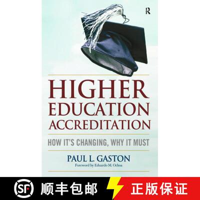 【3-4周达】精装 Higher Education Accreditation: How It's Changing, Why It Must [9781579227623]