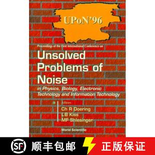 【3-4周达】精装 Unsolved Problems of Noise in Physics, Biology, Electronic Technology and Information... [9789810231996]