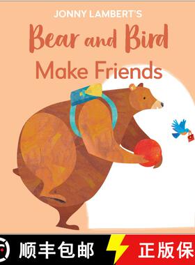 【3-4周达】Jonny Lambert's Bear and Bird: Make Friends: Even Bears Get Nervous Before Starting School [9780744056754]