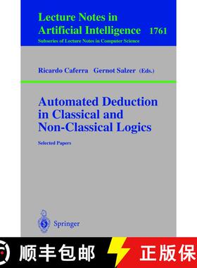 【3-4周达】Automated Deduction in Classical and Non-Classical Logics [9783540671909]