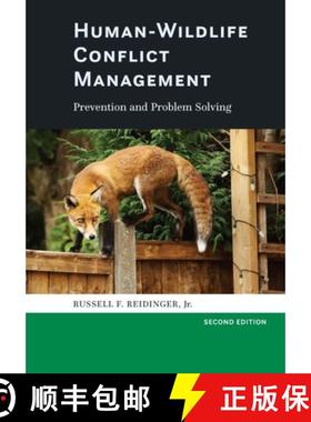 【3-4周达】Human-Wildlife Conflict Management: Prevention and Problem Solving [9781421445250]