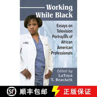 While Working American 9781476675213 African Black 3周达 Portrayals Television Essays Professionalism