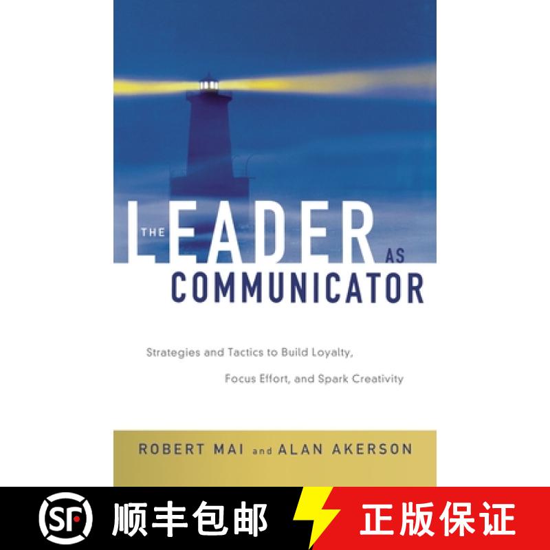 【3-4周达】The Leader as Communicator: Strategies and Tactics to Build Loyalty, Focus Effort, and Spa... [9780814409961]